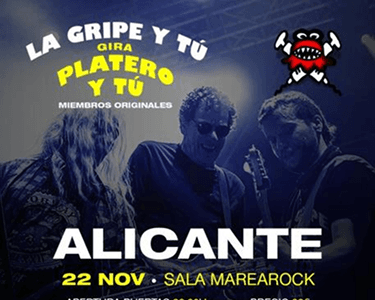 alt_im: LA GRIPE Y TÚ (Gira Platero y Tú)